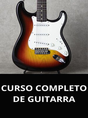 cover image of Curso completo de guitarra